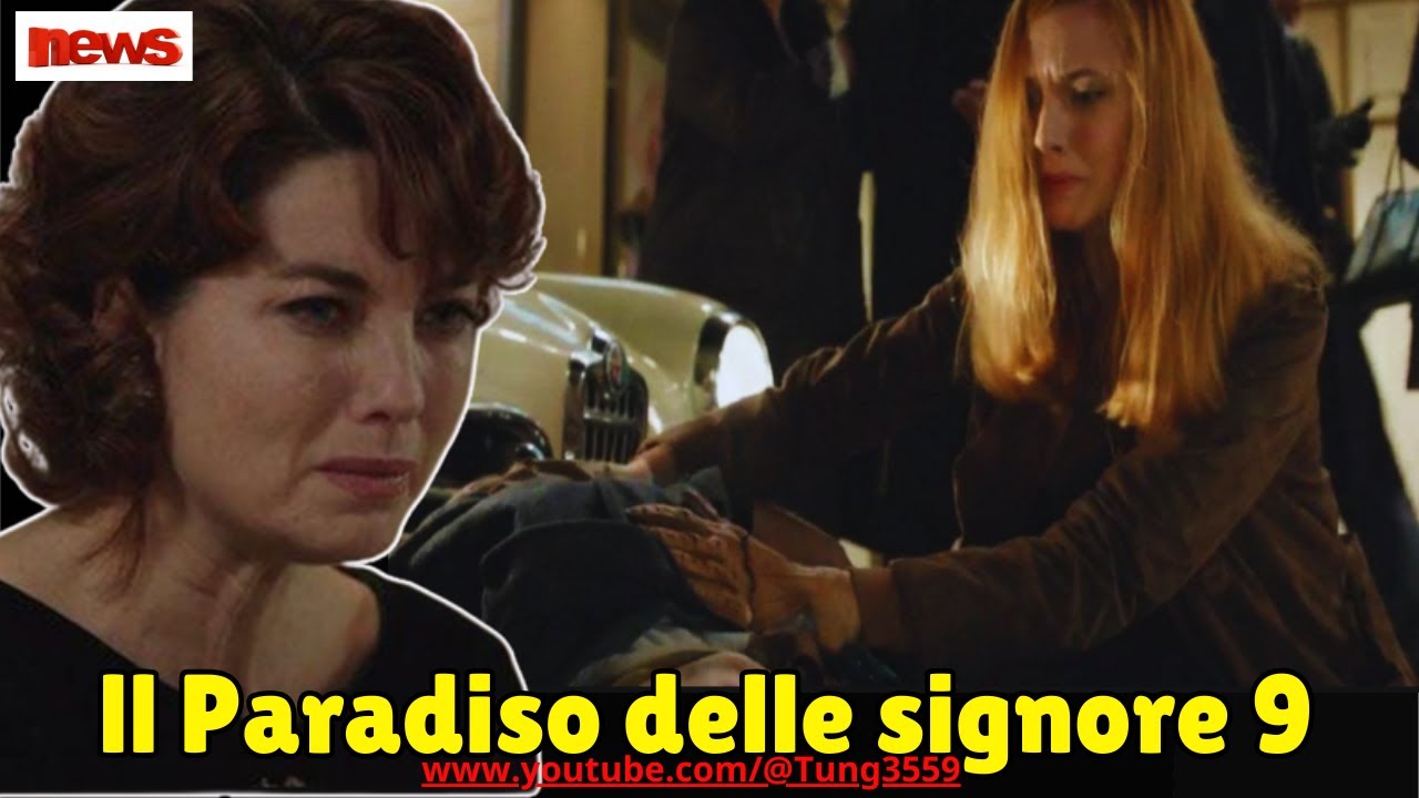 Il Paradiso delle Signore, anticipazioni: Odile provoca un tragico ...