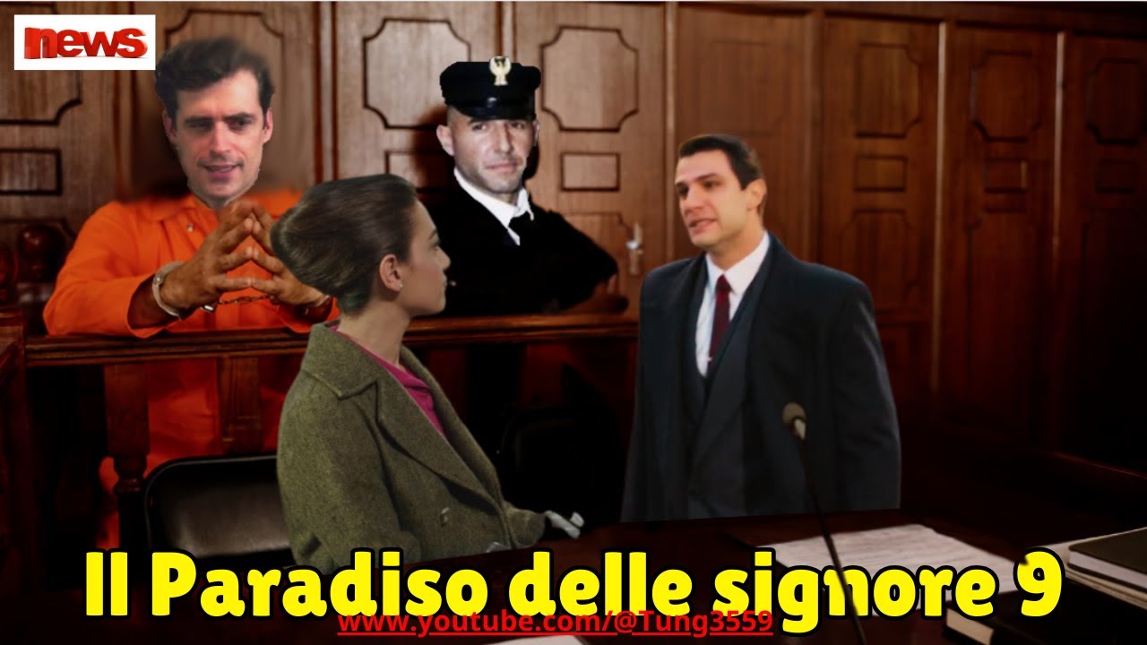 Il Paradiso delle Signore 9, ipotesi finale: Scioccante il processo a ...